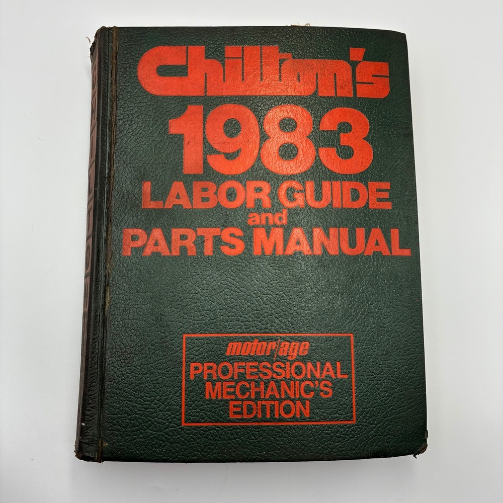 Chilton 1983 Labor Guide & Parts Manual Professional Mechanic Edition 1977-1983